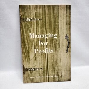 Manage for Profit ● Small Business Administration Book ● Harvey C. Krentzman